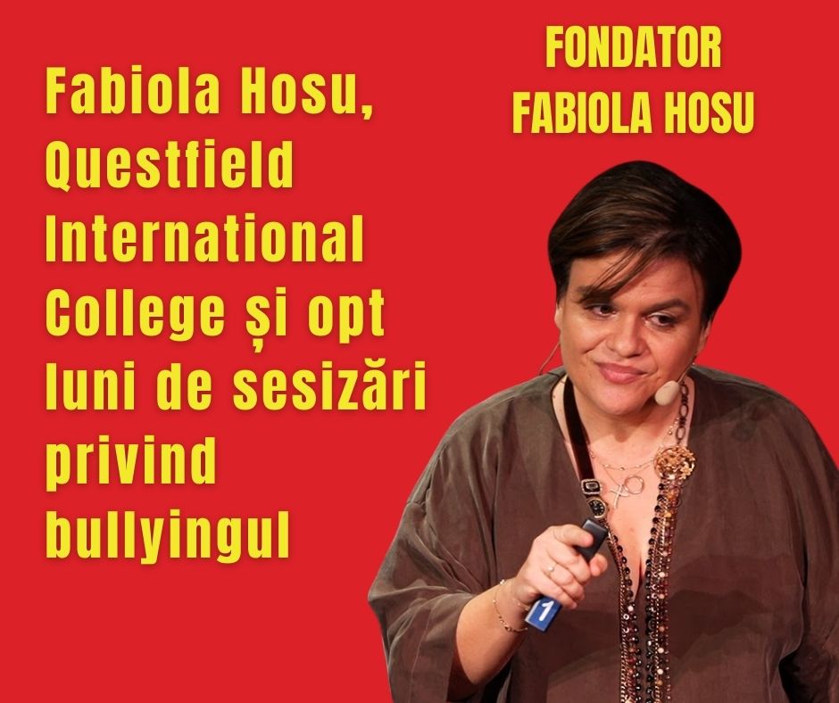 Fabiola Hosu, Questfield International College și opt luni de sesizări privind bullyingul